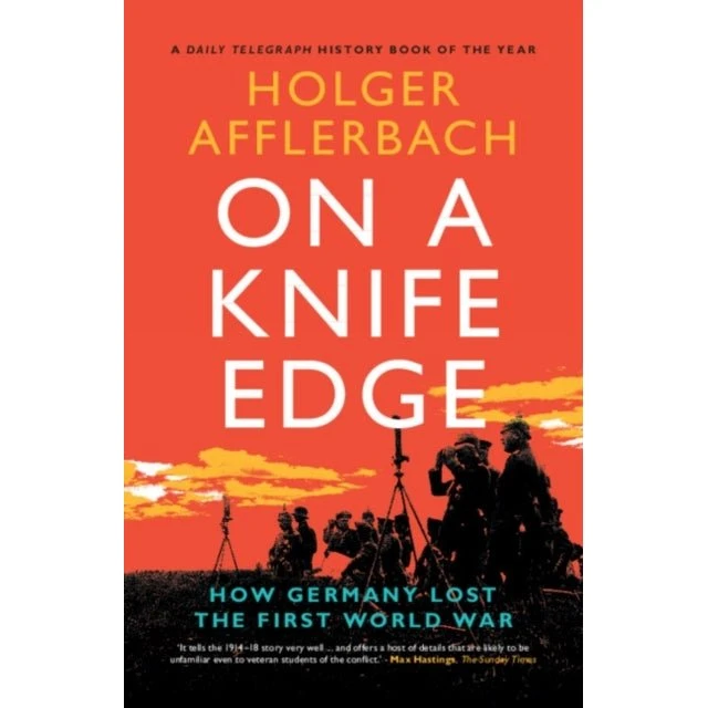 On a Knife Edge - Holger Afflerbach