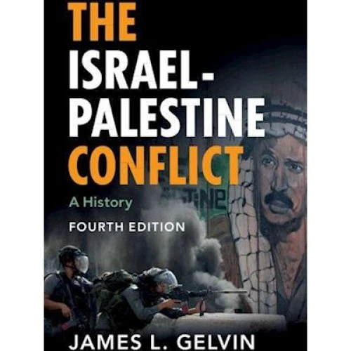 James L. Gelvin: The Israel-Palestine Conflict (4. udgave)
