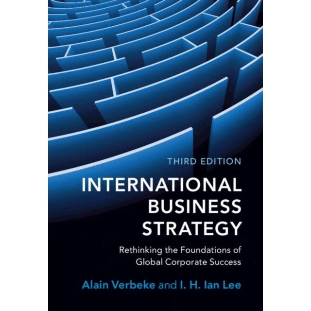 International Business Strategy: Rethinking The Foundations (3. udg.)