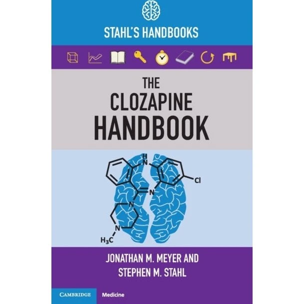 The Clozapine Handbook - Stephen M. Stahl & Jonathan M. Meyer