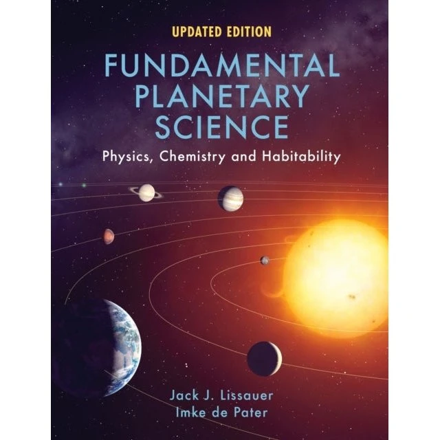 Fundamental Planetary Science - Imke de Pater & Jack Lissauer