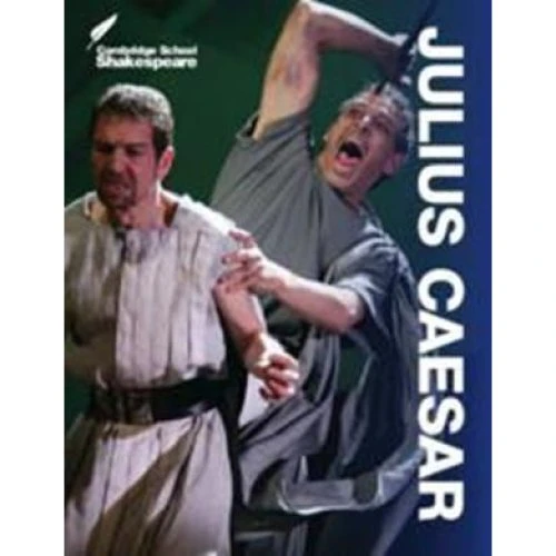 William Shakespeare: Julius Caesar - Cambridge School Shakespeare
