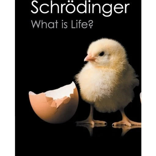 Erwin Schrödinger: What Is Life?