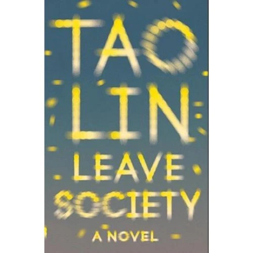 Tao Lin - Leave Society (Bog)