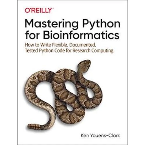 Mastering Python for Bioinformatics - Ken Youens Clark (Bog)
