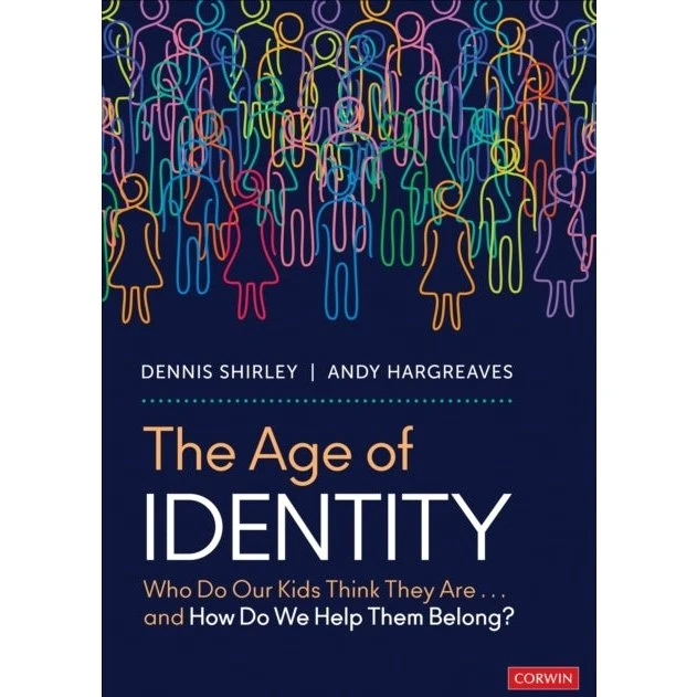 The Age of Identity - Andy Hargreaves & Dennis Shirley