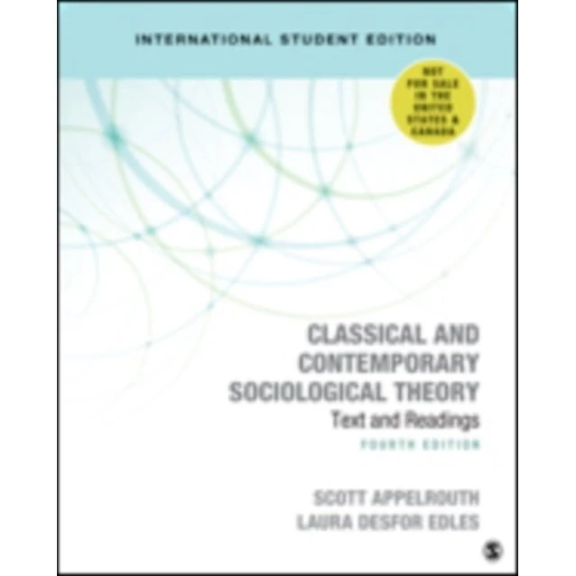 Classical and Contemporary Sociological Theory - International Edition