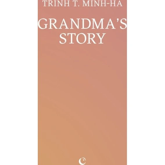 Grandma's Story af Trinh T. Minh-ha (Bog)
