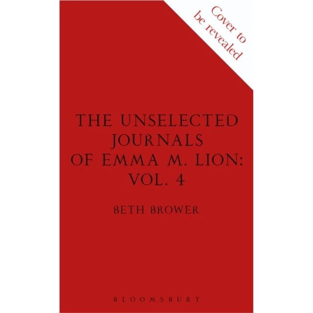 Beth Brower: The Unselected Journals of Emma M. Lion, vol. 4