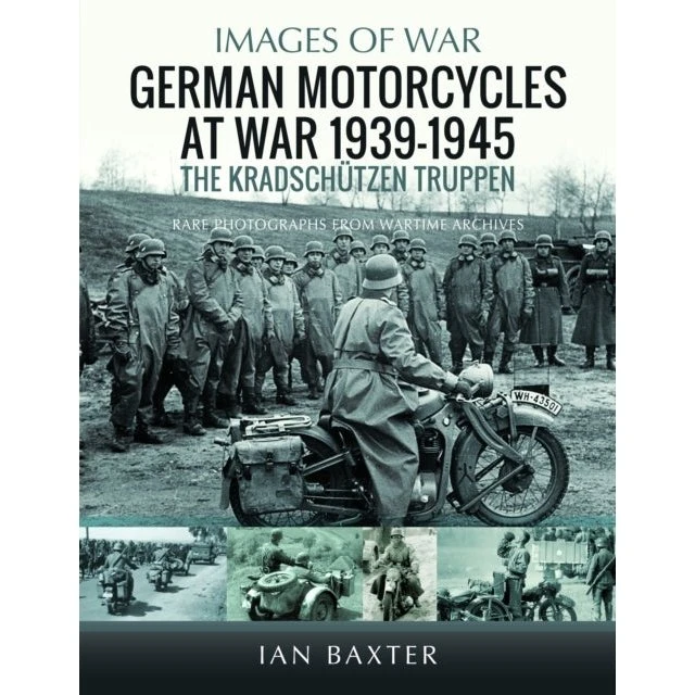 German Motorcycles At War, 1939-1945: The Kradschutzen Truppe