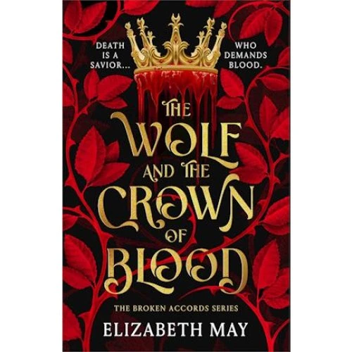 Elizabeth May: The Wolf and the Crown of Blood - Bog