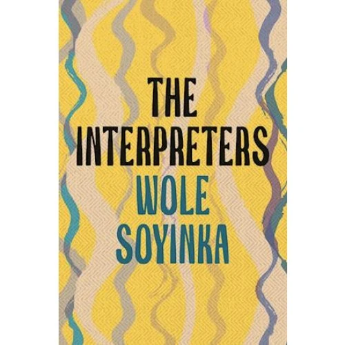 Wole Soyinka: The Interpreters - Bog