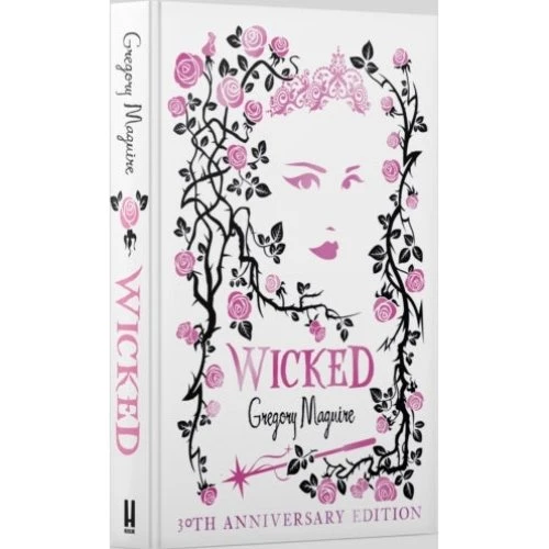 Wicked - Gregory Maguire (30th Anniversary Hardback)