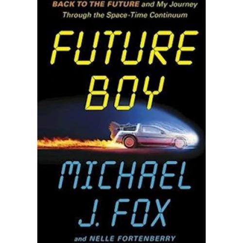 Future Boy - Michael J. Fox - Bog