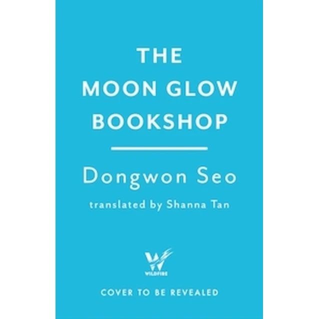 The Moon Glow Bookshop - Dongwon Seo