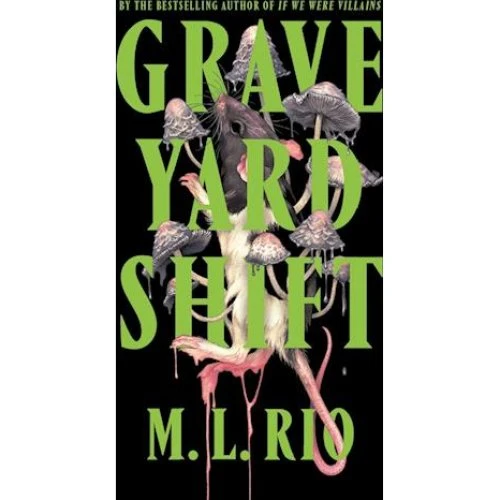 M. L. Rio: Graveyard Shift - Bog