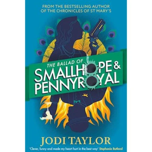 Jodi Taylor: The Ballad of Smallhope and Pennyroyal (Bog)