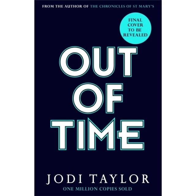 Jodi Taylor - Out of Time (The Time Police)