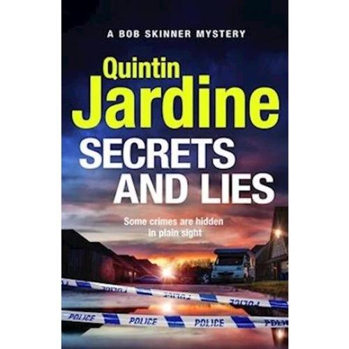 Quintin Jardine - Secrets and Lies (Bob Skinner Mystery)