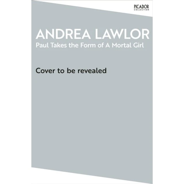 Andrea Lawlor: Paul Takes the Form of a Mortal Girl (Bog)