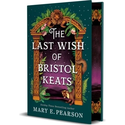 Mary E. Pearson: The Last Wish of Bristol Keats