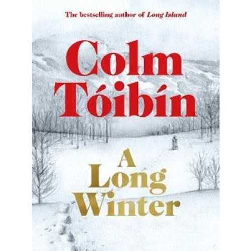 Colm Tóibín: A Long Winter - Bog