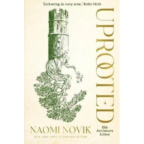 Uprooted - Naomi Novik - Bog (10th Anniversary Edition)