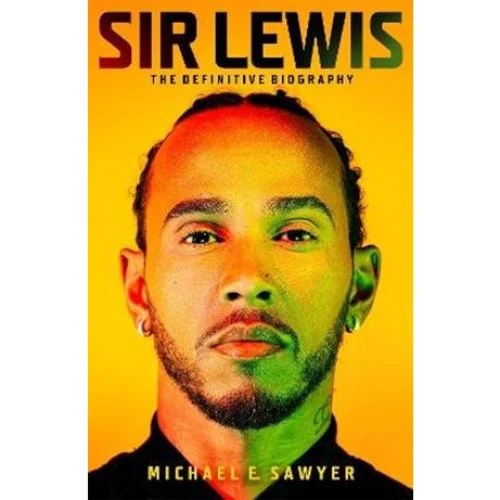 Michael E. Sawyer: 'Sir Lewis' - Biografi om Lewis Hamilton