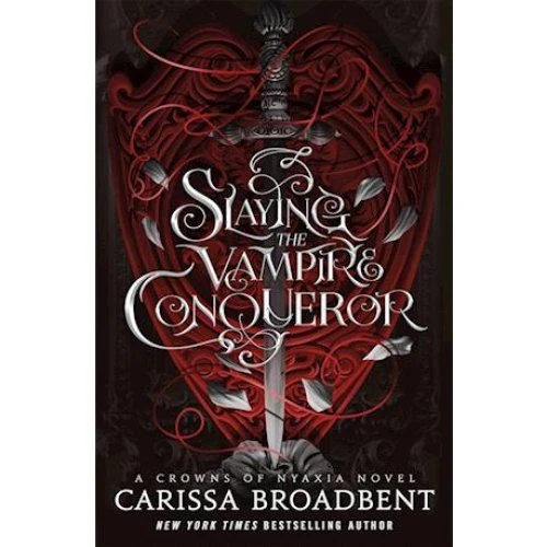 Carissa Broadbent - Slaying the Vampire Conqueror (Bog)