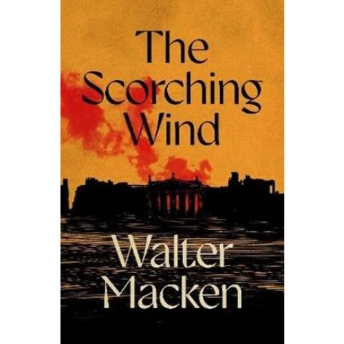 Walter Macken: The Scorching Wind - Bog