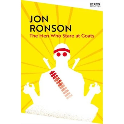 Jon Ronson: The Men Who Stare At Goats - Bog