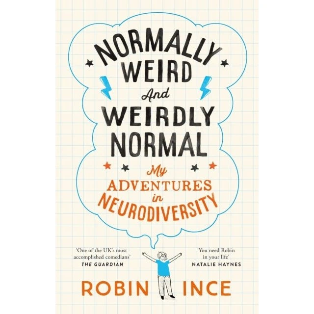 Robin Ince: Normally Weird and Weirdly Normal