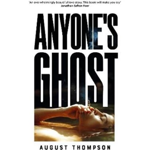Anyone's Ghost - August Thompson - Bog