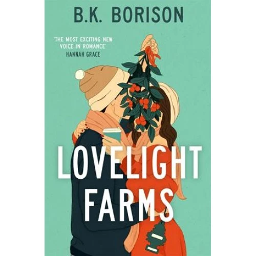 B.K. Borison: Lovelight Farms (Bog)
