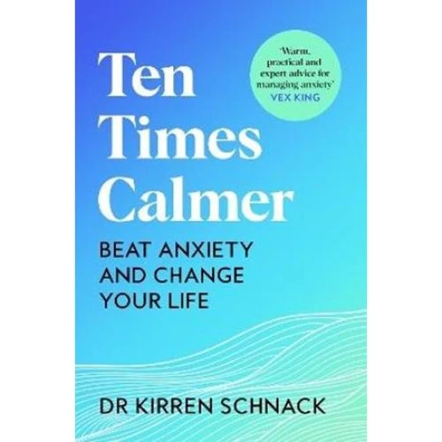 Kirren Schnack: Ten Times Calmer - Bog