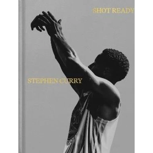 Stephen Curry: Shot Ready - Bog