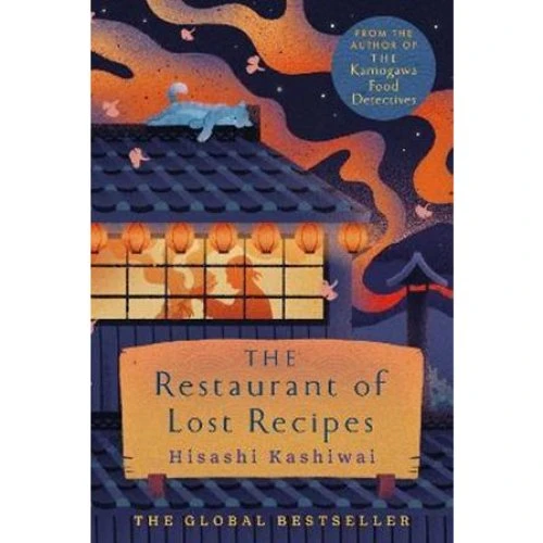 The Restaurant of Lost Recipes - Hisashi Kashiwai (Bog)