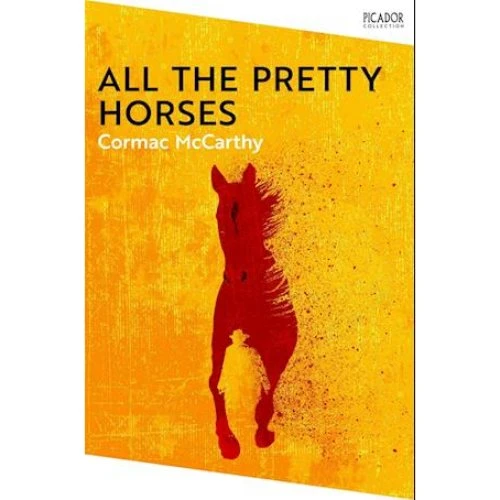 Cormac McCarthy: All the Pretty Horses - Bog