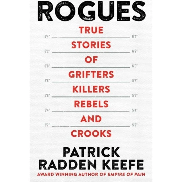 Patrick Radden Keefe: Rogues