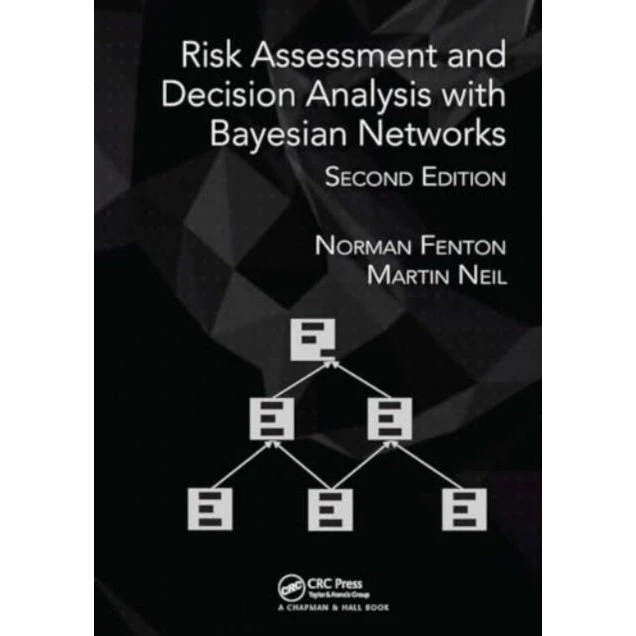 Risk Assessment and Decision Analysis with Bayesian Networks