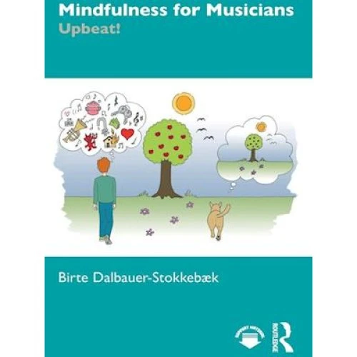 Birte Dalbauer-Stokkebæk: Mindfulness for Musicians