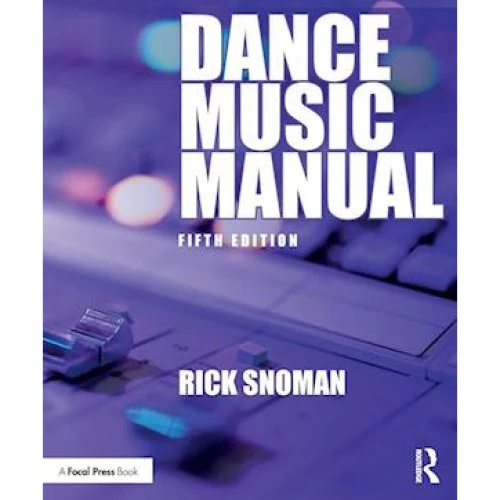 Rick Snoman: Dance Music Manual - Bog