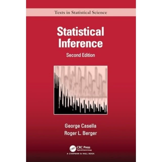 Statistical Inference - Roger Berger & George Casella