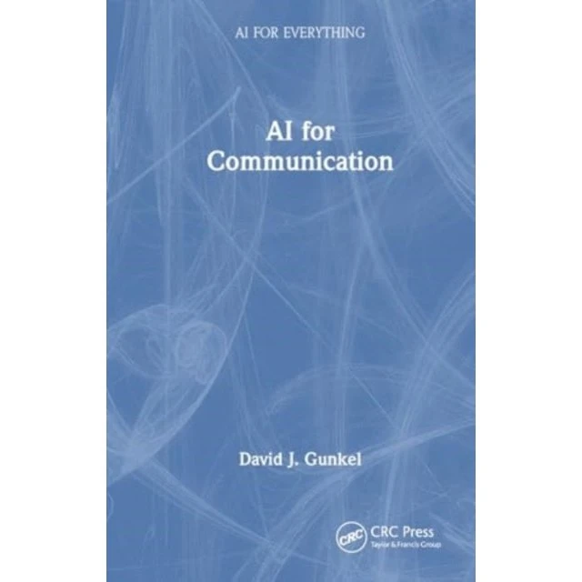 AI for Communication - David J. Gunkel