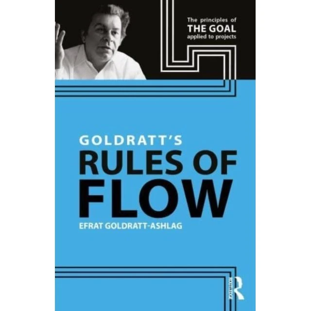 Goldratt's Rules of Flow - Efrat Goldratt-Ashlag