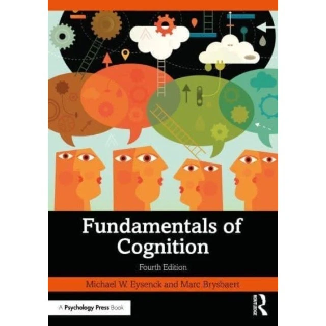 Fundamentals of Cognition - Marc Brysbaert & Michael W. Eysenck