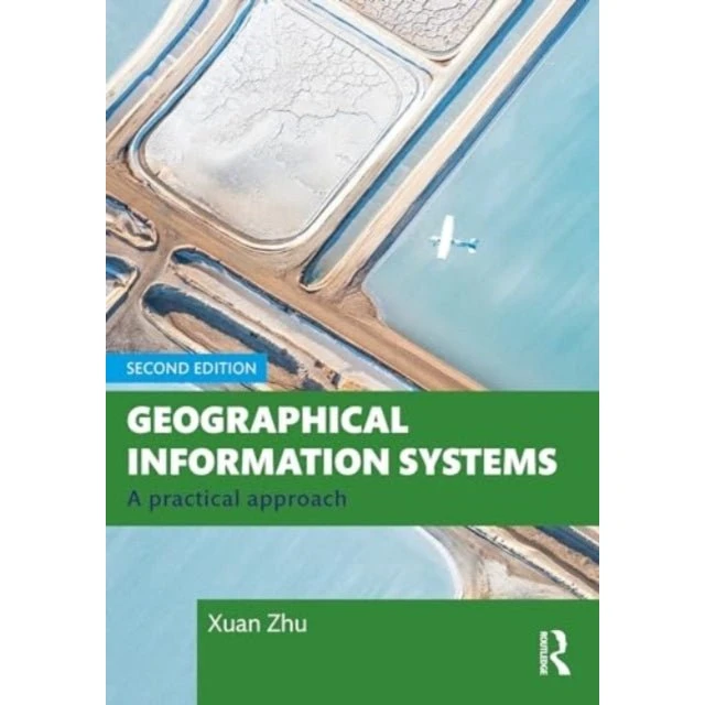 Geographical Information Systems af Xuan Zhu