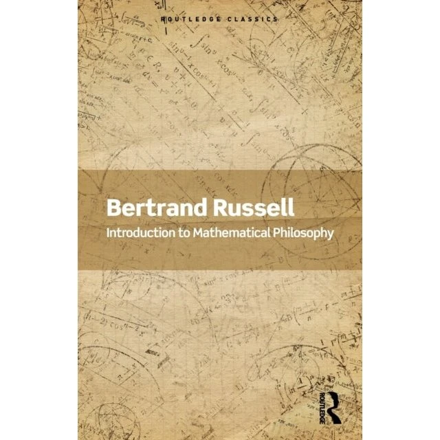 Bertrand Russell: Introduction to Mathematical Philosophy