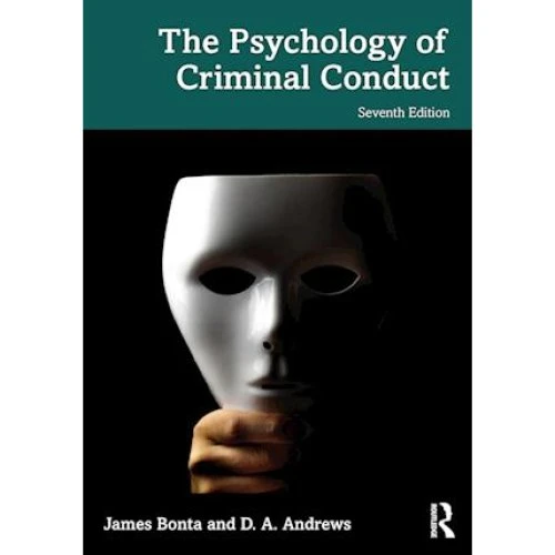 The Psychology of Criminal Conduct - James Bonta & D. A. Andrews