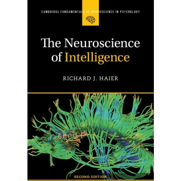 The Neuroscience of Intelligence - Richard J. Haier